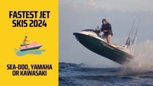What Are The Fastest Stock Jet Skis in 2024: Unveiling Top Speed Demons on Water